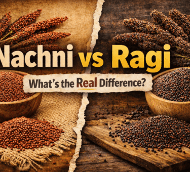 Nachni vs Ragi What’s the Real Difference