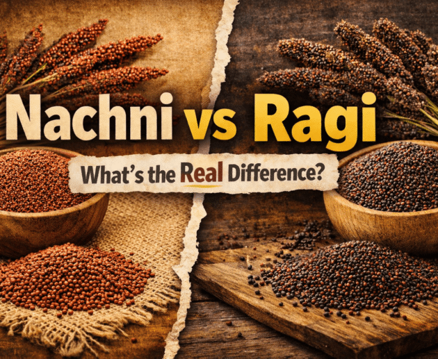 Nachni vs Ragi What’s the Real Difference